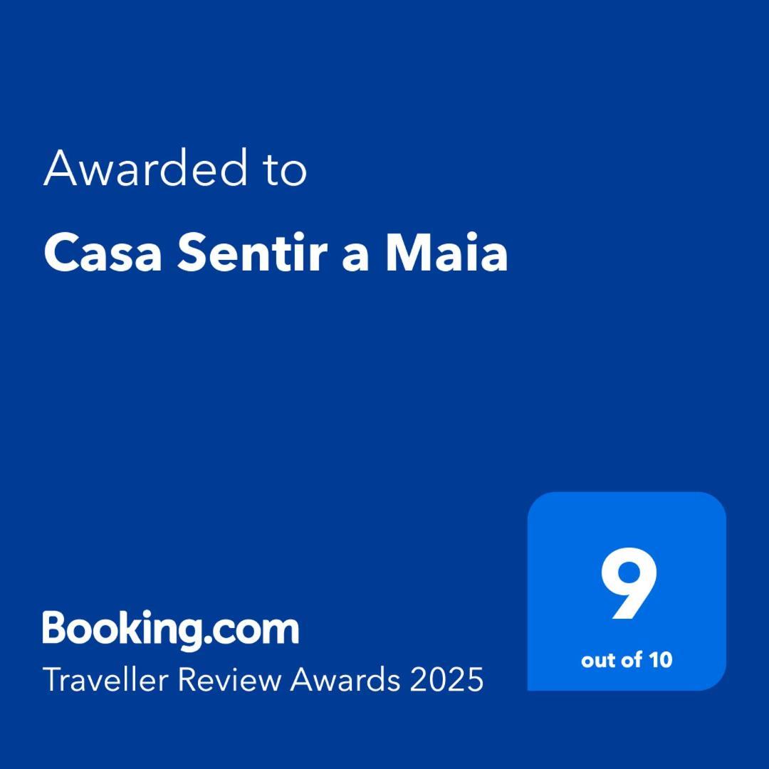 Casa Sentir a Maia Villa Maia  Bagian luar foto